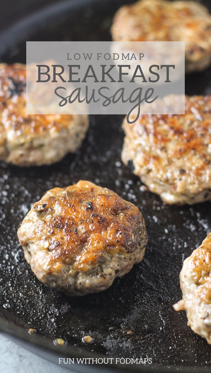 A cast-iron skillet filled with sausage patties. Dark gray text at the top reads low FODMAP breakfast sausage.