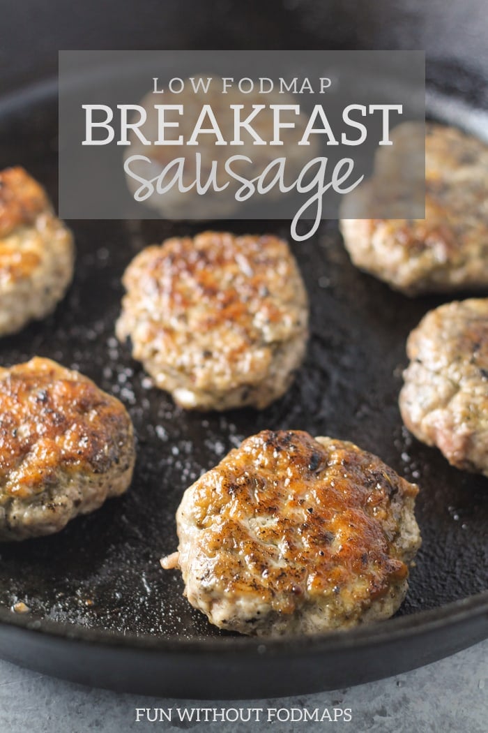 A cast-iron skillet filled with sausage patties. Light gray text at the top reads low FODMAP breakfast sausage.