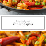 Two photos of low FODMAP shrimp fajitas
