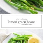Low FODMAP Lemon Green Beans with Pine Nuts