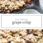 Two images of low FODMAP grape crisp