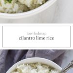 Two photos of low FODMAP cilantro lime rice