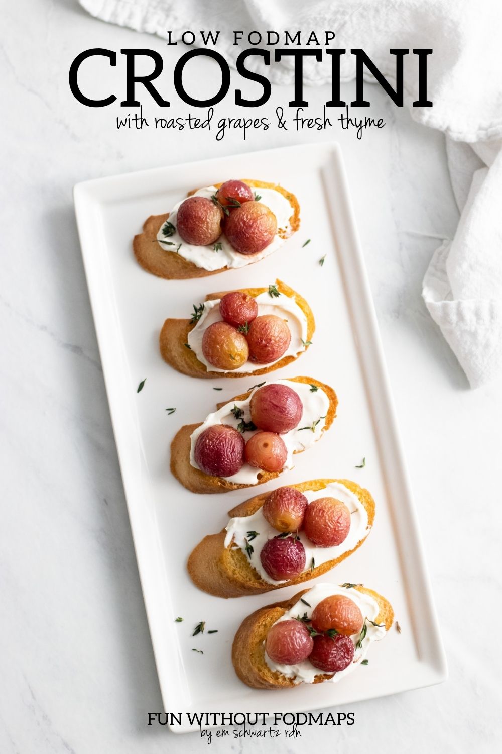 Low FODMAP Crostini with Roasted Grapes and Thyme Fun Without FODMAPs