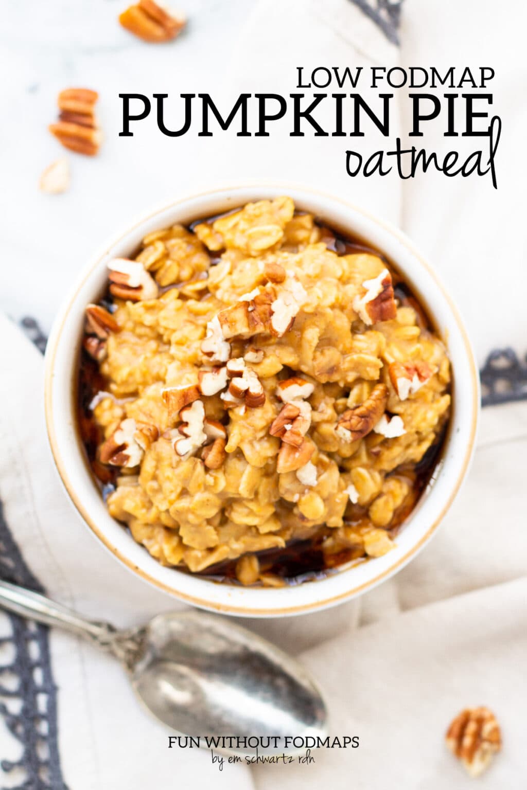 Low FODMAP Pumpkin Pie Oatmeal Fun Without FODMAPs