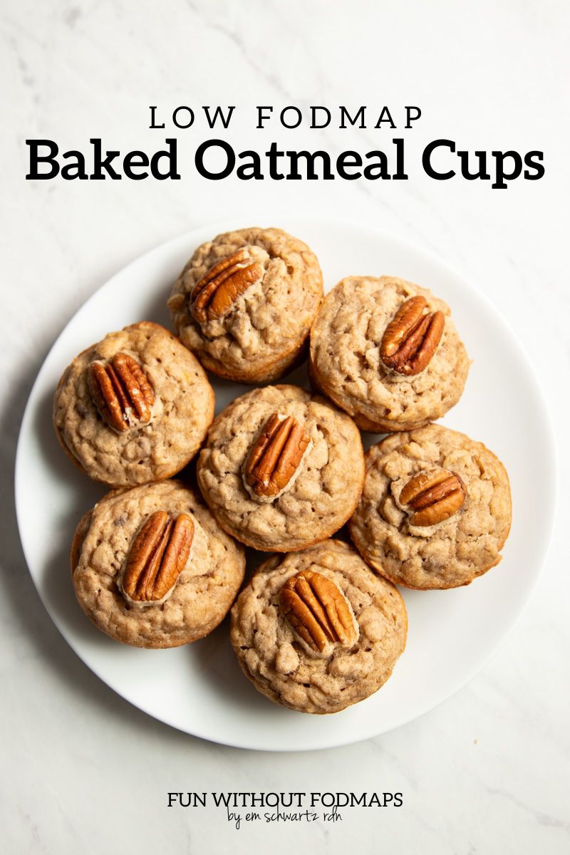 Low FODMAP Baked Oatmeal Cups Fun Without FODMAPs