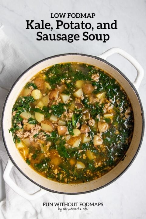 Low FODMAP Kale, Potato, and Sausage Soup - Fun Without FODMAPs