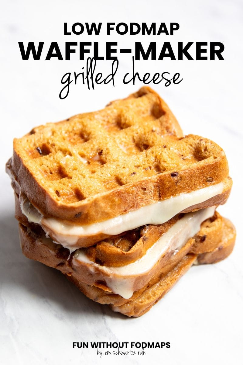 A stack of grilled cheese sandwiches with divots from being "grilled" in a waffle maker. In the white space above, black text reads "Low FODMAP Waffle-Maker Grilled Cheese."